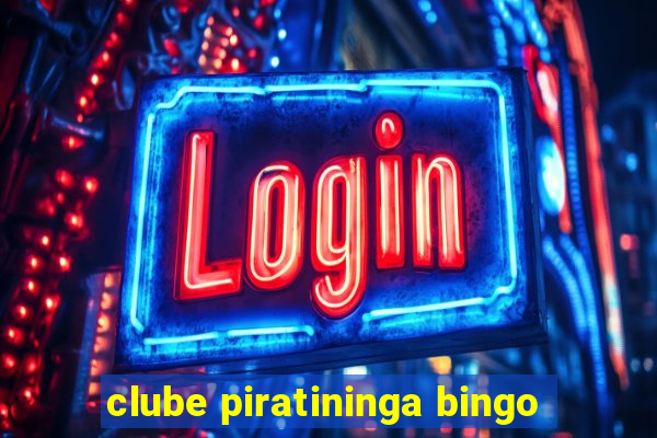 clube piratininga bingo